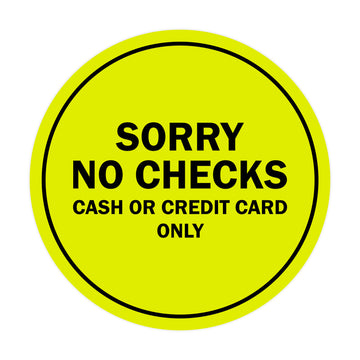 Signs ByLITA Circle Sorry No Checks Sign